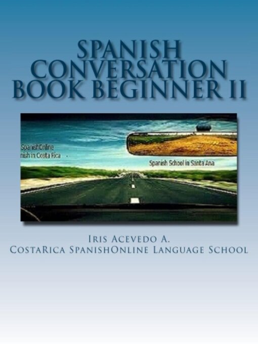 Title details for Spanish Conversation Book For Beginners II by Iris Acevedo A. - Available